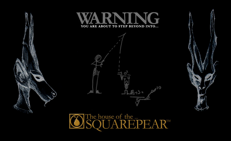 The House of the... SQUAREPEAR, SQP2, SQP3